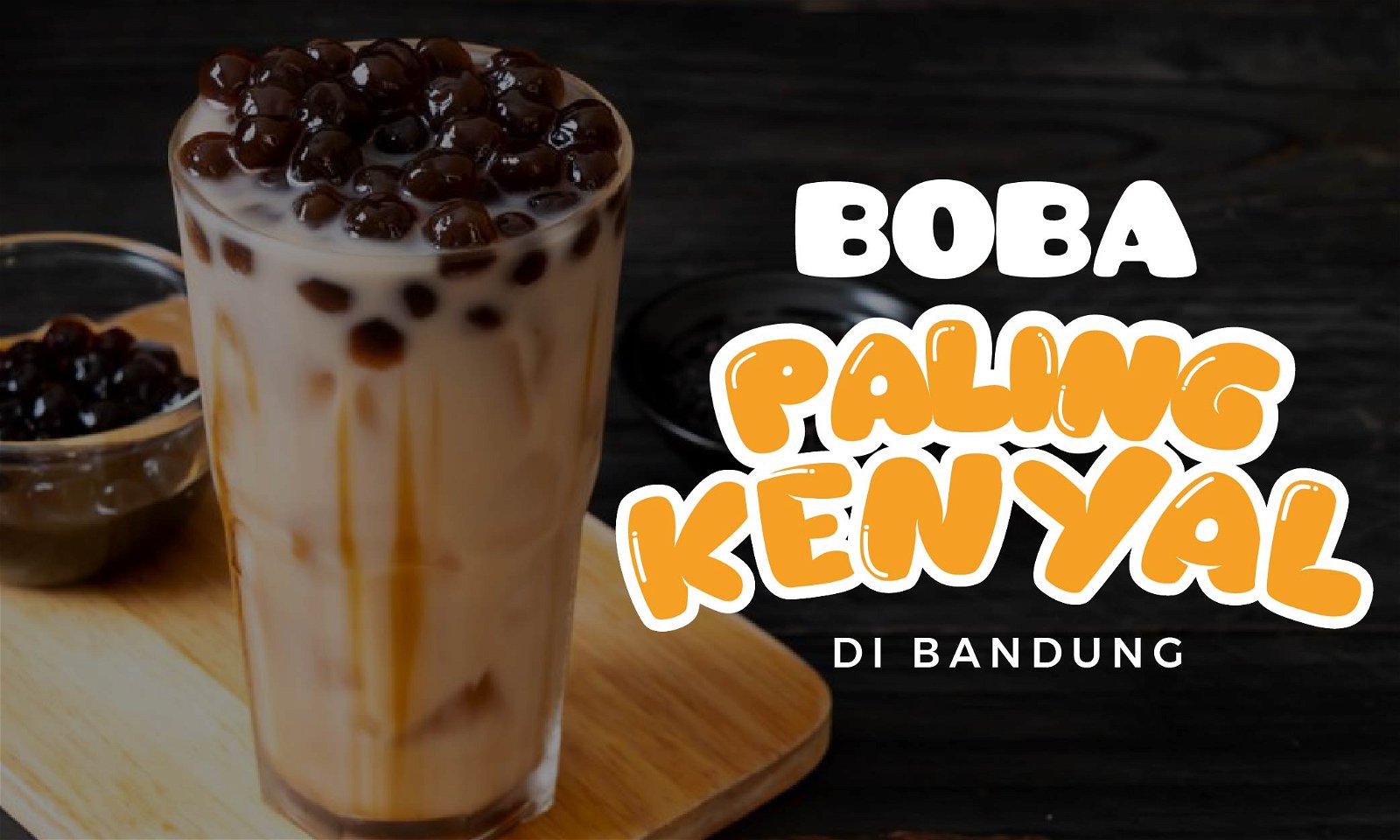 10 Boba di Bandung yang Kenyalnya Selangit